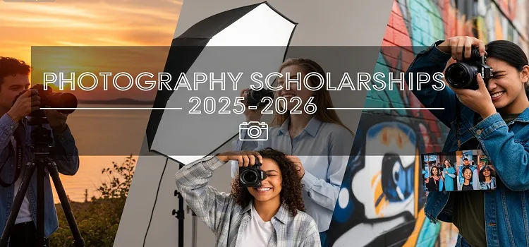 2025-2026 photography scholarships [Closing Soon]